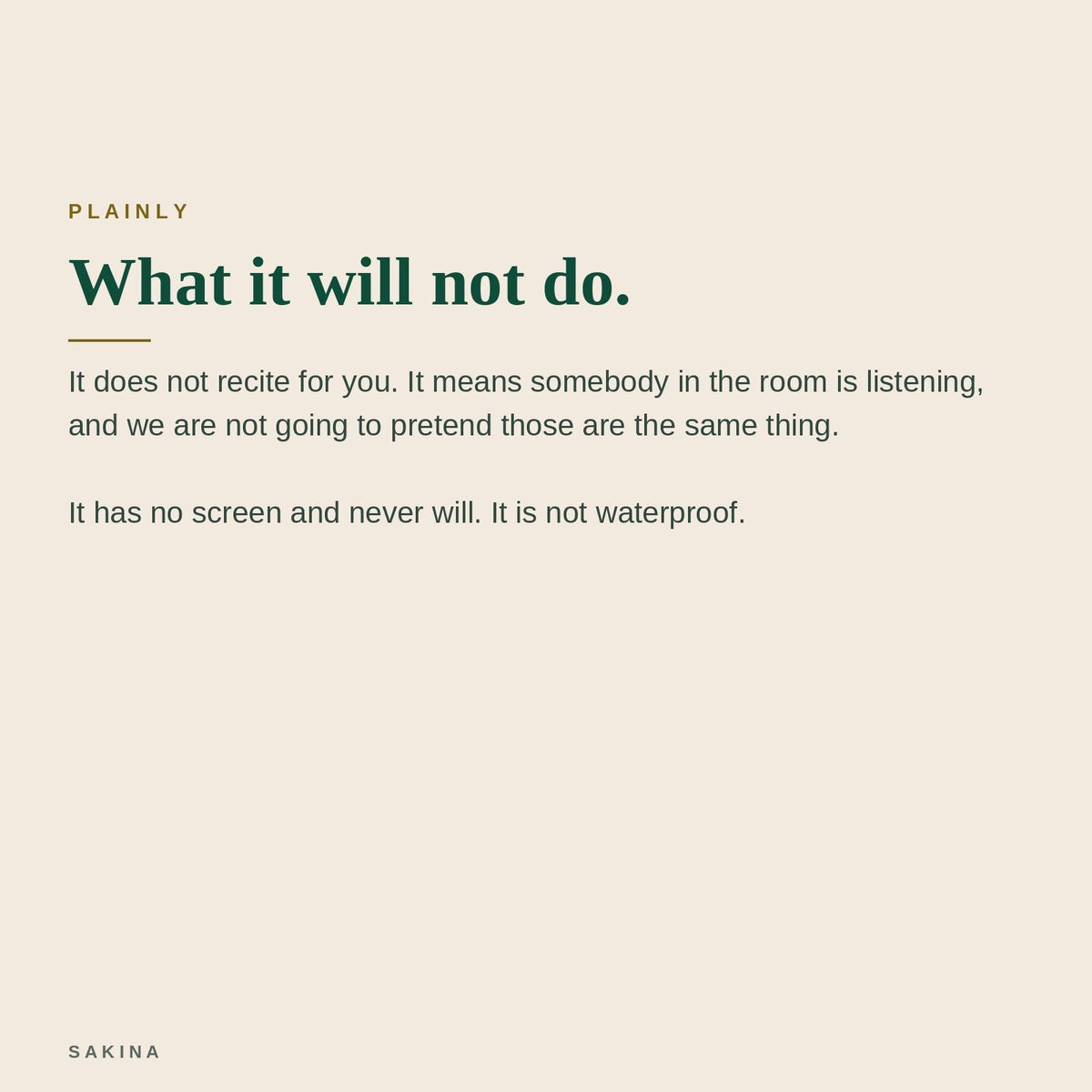 What it will not do — it does not recite for you