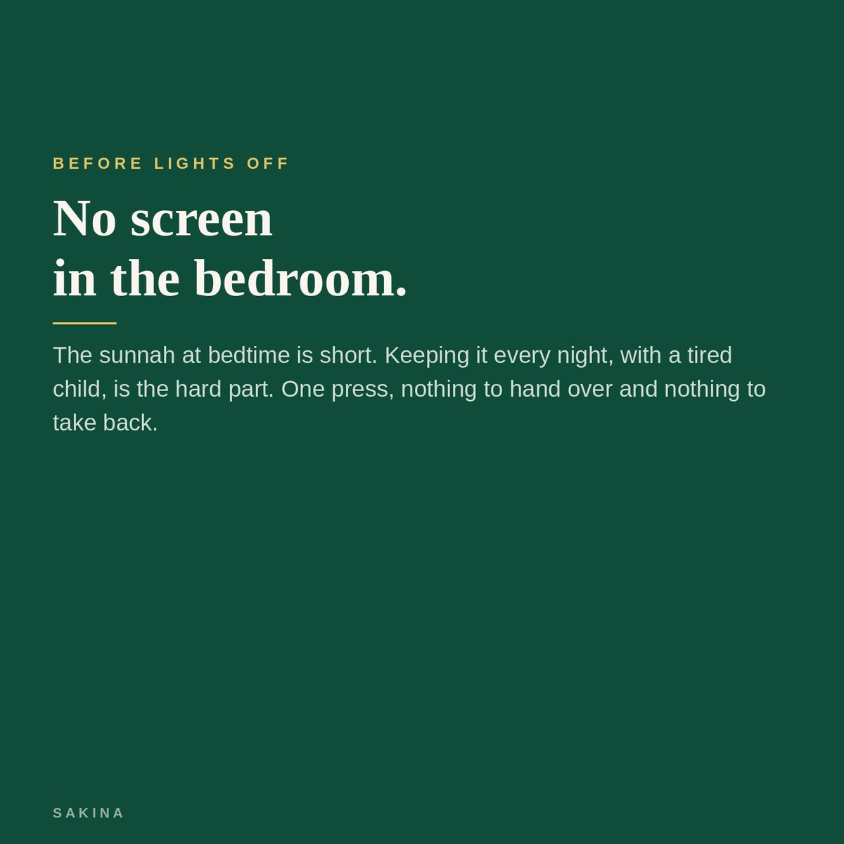 No screen in the bedroom — one press before lights off